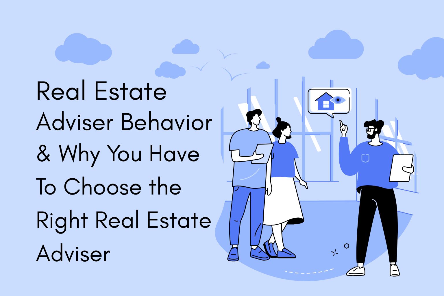 Discover how a real estate adviser’s behavior impacts your investment and why choosing a trusted partner like Sribha Realtech ensures secure, profitable deals.